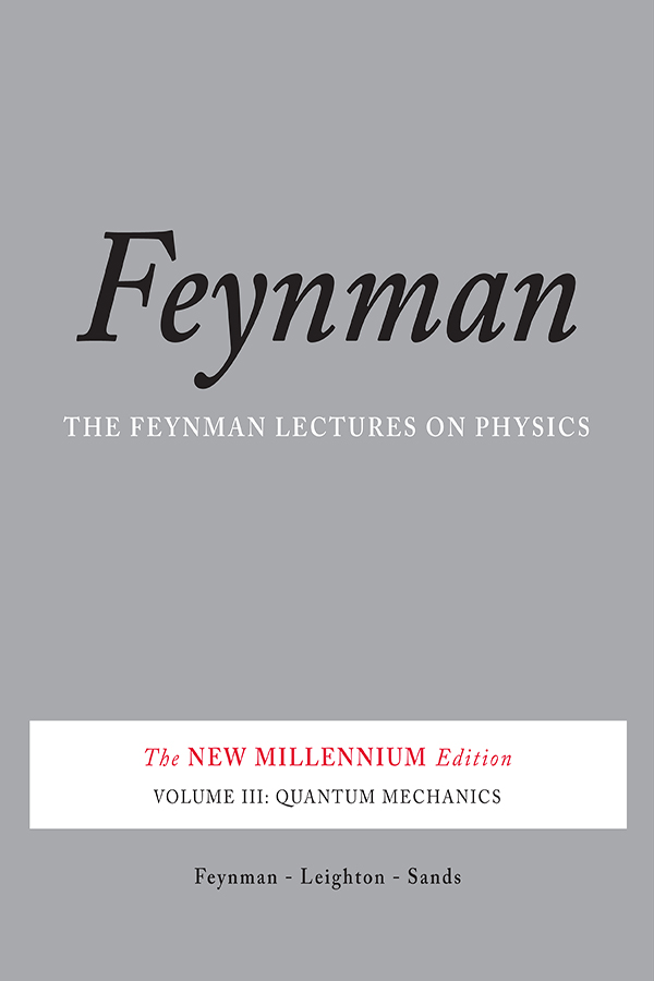 The Feynman Lectures on Physics, Volume 3