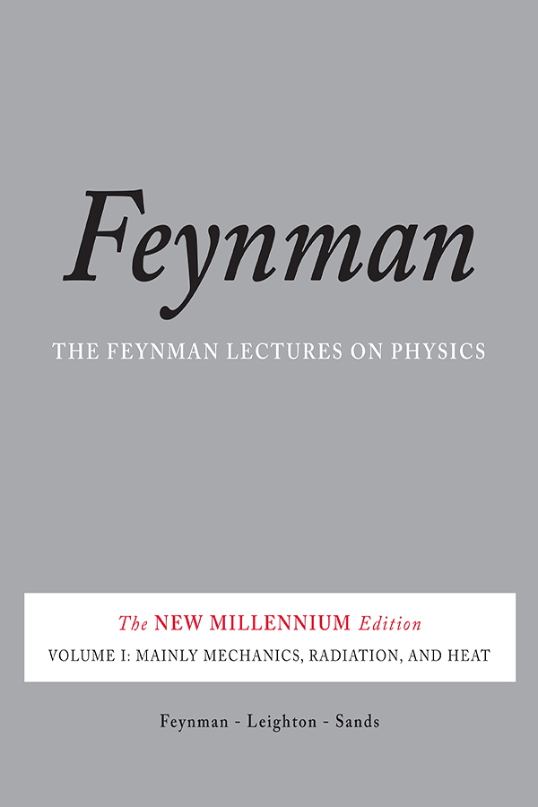 The Feynman Lectures on Physics, Volume 1